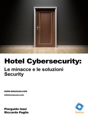 cover image of Hotel Cybersecurity--le minacce e le soluzioni. Security